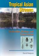 Cover of: Tropical Asian Streams: Zoobenthos, Ecology and Conservation