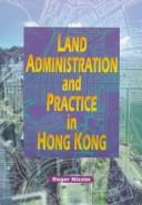 Land Administration and Practice in Hong Kong by Roger Nissim