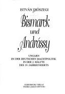 Bismarck and Andrassy by Dioszegi, István Diószegi