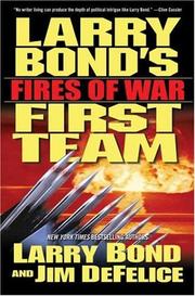 Cover of: Larry Bond's First Team: Fires of War (Larry Bond's First Team)