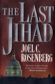 Cover of: The last jihad by Joel C. Rosenberg, Joel C. Rosenberg