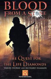 Cover of: Blood from a stone: the quest for the life diamonds