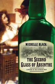 Cover of: The second glass of absinthe: a mystery of the Victorian West