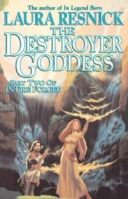 Cover of: The destroyer goddess by Laura Resnick