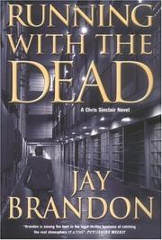 Cover of: Running with the dead by Jay Brandon