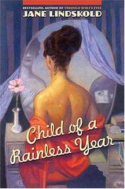 Cover of: Child of a rainless year by Jane M. Lindskold