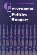 Cover of: Government and Politics in Hungary by Andras Korosenyi