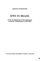 Cover of: ha-Yehudim be-Brazil: Le-min reshit hityashevutam ve-ad le-atsmaut Brazil (1500-1882)
