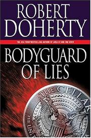 Cover of: Bodyguard of lies by Doherty, Robert.