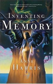 Cover of: Inventing memory | Harris, Anne