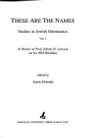 Cover of: These Are the Names: Studies in Jewish Onomastics