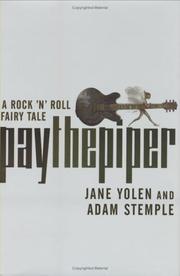 Cover of: Pay the piper: A Rock 'n' Roll Fairy Tale