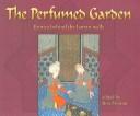 Cover of: The Perfumed Garden: Erotica Behind the Harem Walls