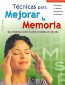 Cover of: Tecnicas para Mejorar la Memoria/Techniques to Improve Your Memory (Auotconocimiento / Self-Knowledge) by Susana Paz, Susana Paz Enriquez