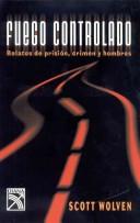 Cover of: Fuego Controlado/ Controlled Burn by Scott Wolven