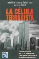 Cover of: La celula terrorista / The Cell: Inside the 9 / 11 Plot and Why the FBI and CIA Failed to Stop It: Inside the 9 / 11 Plot and Why the FBI and CIA Failed to Stop It