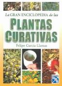 Cover of: La gran Enciclopedia de las plantas curativas / Encyclopedia of Healing Plants