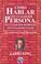 Cover of: Como Hablar con Cualquier Persona, En Cualquier Momento, En Cualquier Lugar / How to Talk to Anyone, Anytime, Anywhere