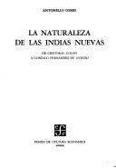Cover of: La Naturaleza de Las Nuevas Indias by Antonello Gerbi