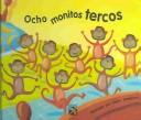 Cover of: Ocho monitos tercos