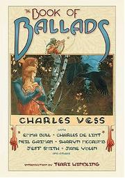 Cover of: The book of ballads by [contributed] by Charles Vess ... [et al.].