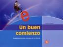 Cover of: Un Buen Comienzo (Educacin Y Pedagogia)