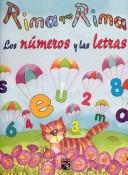 Cover of: Rima Que Rima Los Numeros Y Letras by Editorial Libsa S. a.