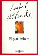 Cover of: El Plan Infinito / The Infinite Plan by Isabel Allende