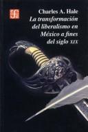 Cover of: La Transformacion Del Liberalismo En Mex (Historia)