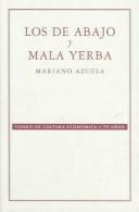 Cover of: Los de abajo y mala yerba/The Underdogs & Ill Weed (Obras Fundamentales De Marx Y Engels)