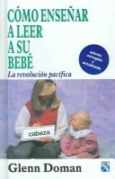 Cover of: Cómo enseñar a leer a su bebé