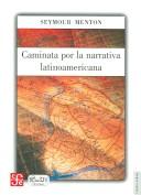 Cover of: Caminata Por La Narrativa Latinoamericana (Tierra Firme) by Seymour Menton