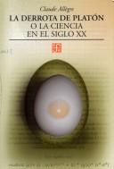 Cover of: La Derrota De Platon by Claude J. Allègre