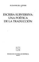 Cover of: Escriba Subversiva Una Poetica De La Tra