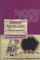 Cover of: Espejo Mexicano (Biblioteca Mexicana)