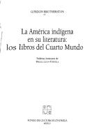 Cover of: La América indígena en su literatura by Gordon Brotherston