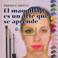 Cover of: El Maquillaje Es Un Arte Que Se Aprende / Makeup Is An Art You Can Learn