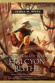 Cover of: Dragonfrigate Wizard Halcyon Blithe by James M. Ward
