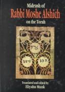 Midrash of Rabbi Moshe Alshich on the Torah by Moses Alshekh