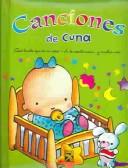 Cover of: Canciones De Cuna by Editorial Libsa S. a.