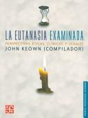 Cover of: La Eutanasia Examinada