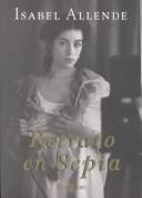 Cover of: Retrato En Sepia / Portrait in Sepia by Isabel Allende