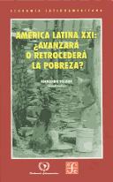 Cover of: América Latina XXI: avanzará o retrocederá la pobreza?