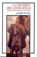 Cover of: La Muerte del Estratega by Alvaro Mutis