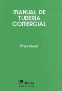 Cover of: Manual De Tuberia Comercial/ Pipe Trades Pocket Manual by Thomas W. Frankland
