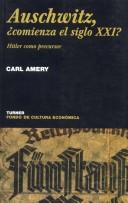 Cover of: Auschwitz, Comienza El Siglo Xxi? by Carl Amery