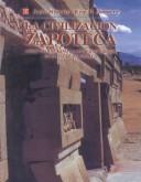 Cover of: LA Civilizacion Zapoteca: Como Evoluciono LA Sociedad Urbana En El Valle De Oaxaca