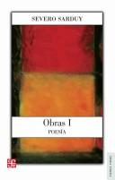 Obras I. PoesÃ­a (Tierra Firme) by Severo Sarduy