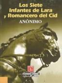 Cover of: Los Siete Infantes De Lara Y Tomancero Del Cid (Fondo 2000 Series) by Anonymous