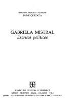 Cover of: Gabriela Mistral - Escritos Politicos